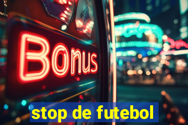 stop de futebol